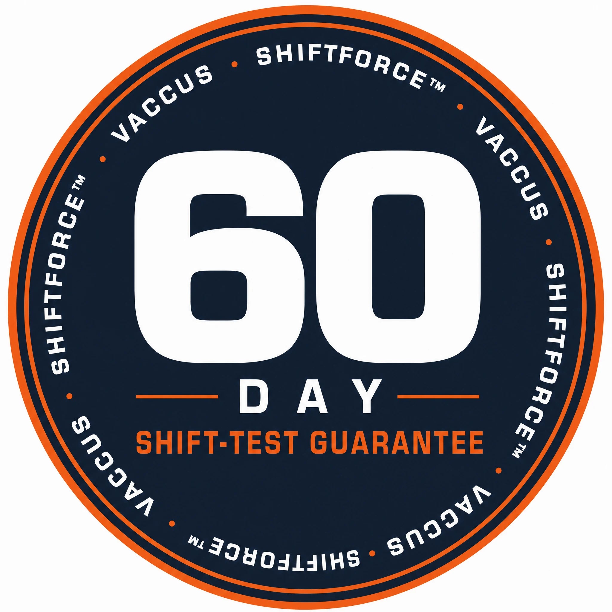 Vaccus 60-Day Shift-Test Guarantee